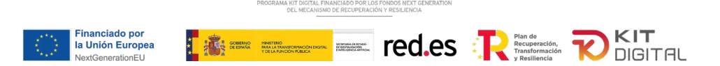 Programa Kit Digital, financiado por los fondos Next Generation EU - Plan de Recuperación, Transformación y Resiliencia, Gobierno de España, red.es